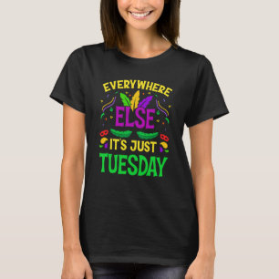 Camiseta Em todo lugar, é apenas terça-feira Mardi Gras