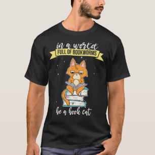 Camiseta Em um Cheio Mundial de Bookworms seja um Livro Fan