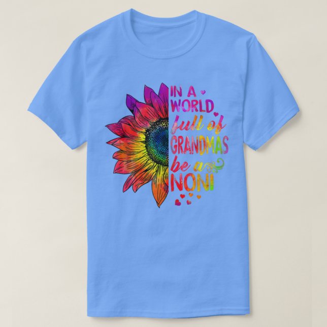 Camiseta Em um cheio mundial de vovó, seja NoNi Sunflower (Frente do Design)