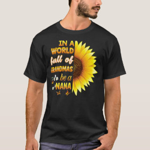 Camiseta Em Um Cheio Mundial, Vovó Seja Nana Sunflower Moth