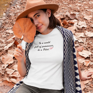 Camiseta Em um mundo cheio de princesas seja um PILOTO,Posi