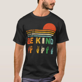 Camiseta em um mundo onde você pode ser qualquer coisa gent