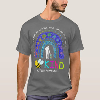 Camiseta Em Um Mundo Onde Você Pode Ser Qualquer Coisa Que