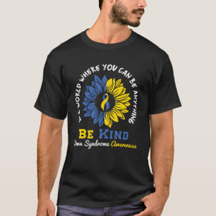 Camiseta Em Um Mundo Onde Você Pode Ser Qualquer Coisa Seja