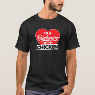 Camiseta Em Um Relacionamento Com Galinhas Galinha Franga