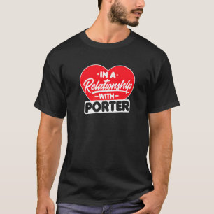 Camiseta Em Um Relacionamento Com Porters Porter