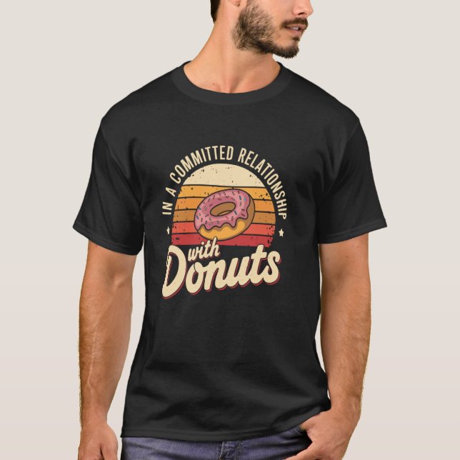 Camiseta Em um relacionamento sério com donuts Retro Donu (Frente)