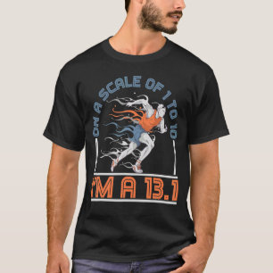 Camiseta Em uma escala de 1 a 10 eu sou uma meia-maratona d
