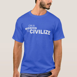CAMISETA EM UMA MISSÃO A CIVILIZAR