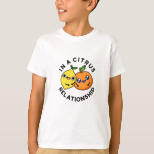 Camiseta Em Uma Relação Citrino, Fruta Funny Pun