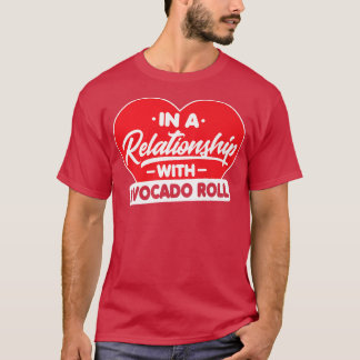 Camiseta Em uma relação com Avocados RollAvocado Roll L
