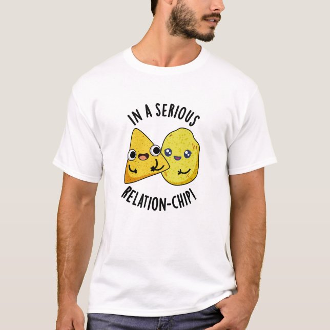 Camiseta Em Uma Relação Séria-chip Piada de Comida Divertid (Frente)