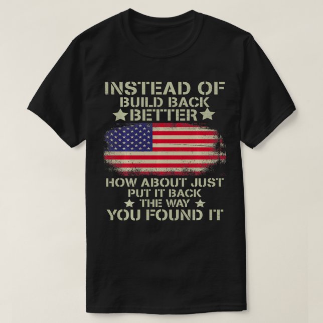 Camiseta Em Vez De Se Construir Melhor, Que Tal Colocá-Lo (Frente do Design)