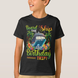 Camiseta Embarque No Navio É Minha Viagem De 27º Aniversári