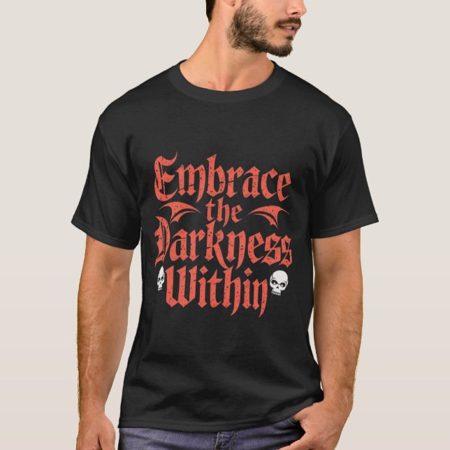 Camiseta Embrace the darkness within  (Frente)