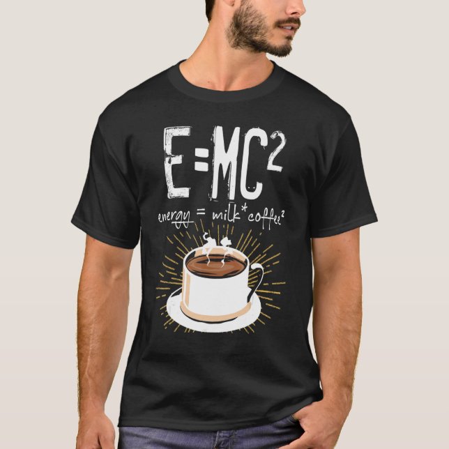 Camiseta Emc2 Energy milk Coffee Chemistry Themed (Frente)