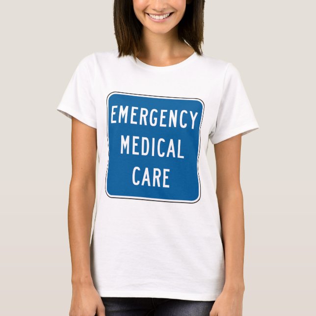 Camiseta Emergency Medical Care Road Sign (Frente)