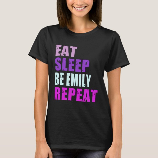 Camiseta Emily Eat Sleep Be Repeat Emily (Frente)