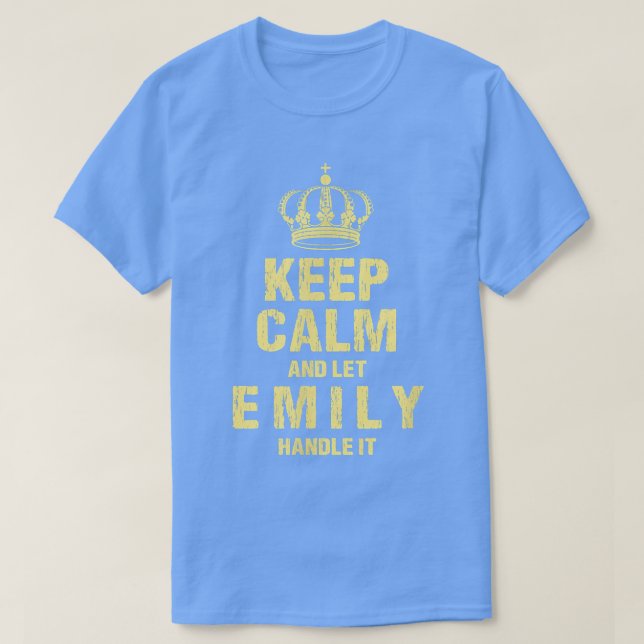 Camiseta Emily Keep Calm Personalized Name Friends Nickname (Frente do Design)