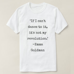 Camiseta Emma Goldman Cita Dança Anarquista