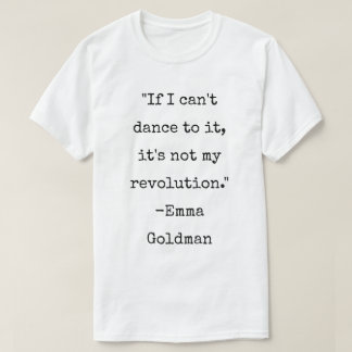 Camiseta Emma Goldman Cita Dança Anarquista