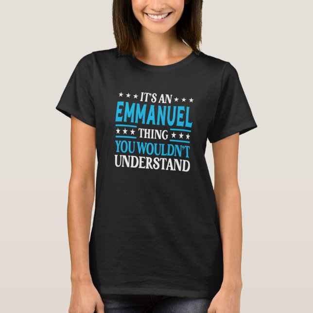 Camiseta Emmanuel Thing Nome Pessoal Funny Emmanuel Premiu (Frente)