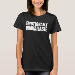 Camiseta Emo Indisponível Emocionalmente Dizendo Humor