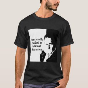 Camiseta Emocionalmente anexado a Caracteres Ficcionais