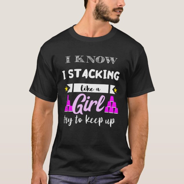Camiseta Empilhamento Rápido Como Uma Garota Copos Empilhad (Frente)