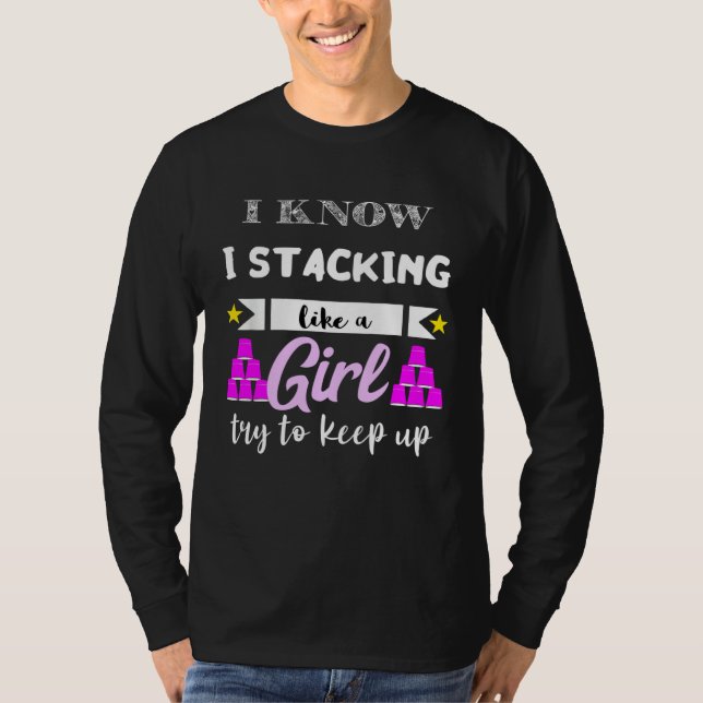 Camiseta Empilhamento Rápido Como Uma Garota Copos Empilhad (Frente)