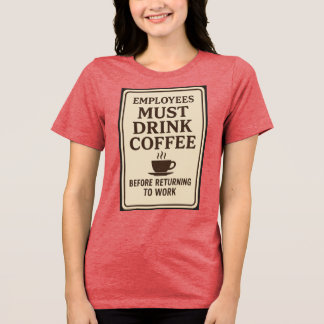 Camiseta Employees Must Drink Coffee Hoodie