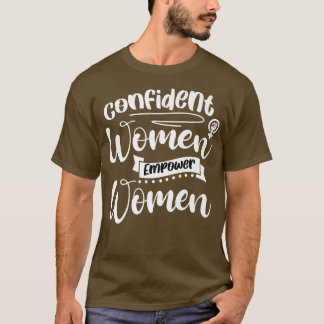 Camiseta Empoderamento Confiante Mulheres Emancipação Femin