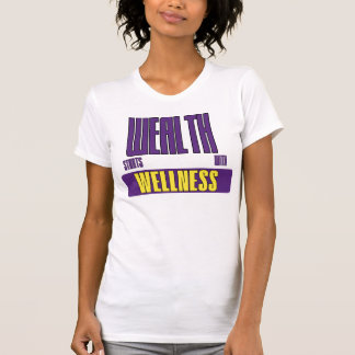 Camiseta Empoderamento do Bem-Estar: O Início da Riqueza