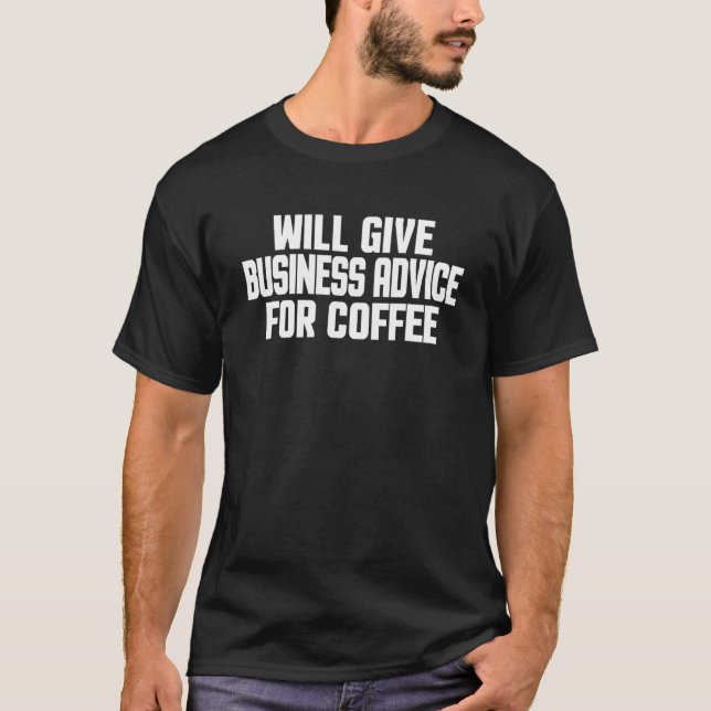 Camiseta Empreendedor Dará Aconselhamento Comercial Para Ca (Frente)