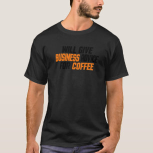 Camiseta Empreendedor Dará Dicas De Negócios Por Café