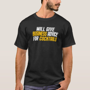 Camiseta Empreendedor engraçado dará conselhos de negócios 