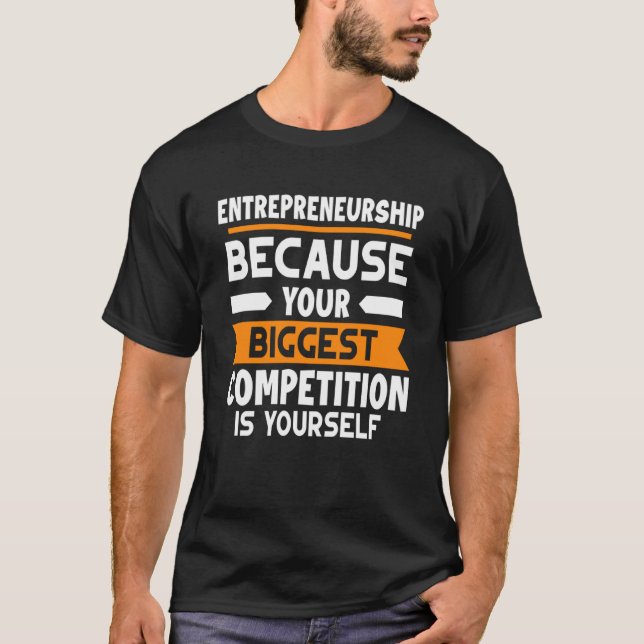 Camiseta Empreendedorismo Sua Maior Competição É Sua (Frente)