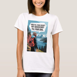 Camiseta Empregos enchem o bolso, mas aventuras enchem o sa