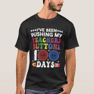 Camiseta Empurrando Os Botões De Meus Professores 100 Dias 