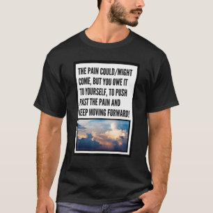 Camiseta Empurrando os Homens da DorAs Mulheres Suam Nuvens