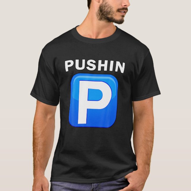 Camiseta Empurrando P Trending Teen Hip Hop Slang Rua Urban (Frente)