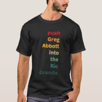 Empurre Greg Abbott Para O Rio Grande