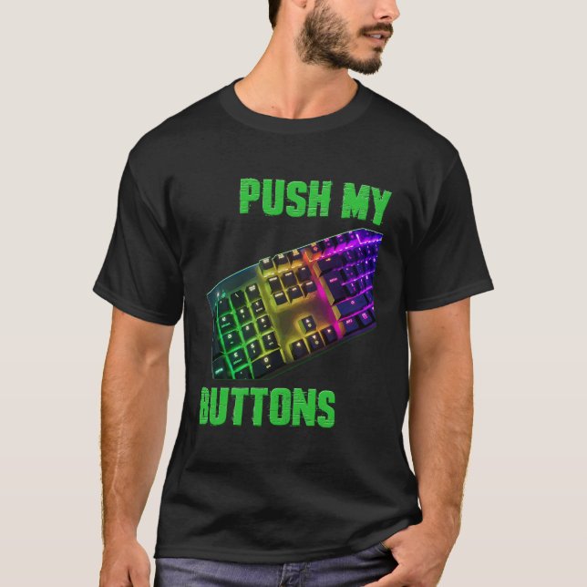 Camiseta Empurre Meus Botões Codificando o teclado do progr (Frente)