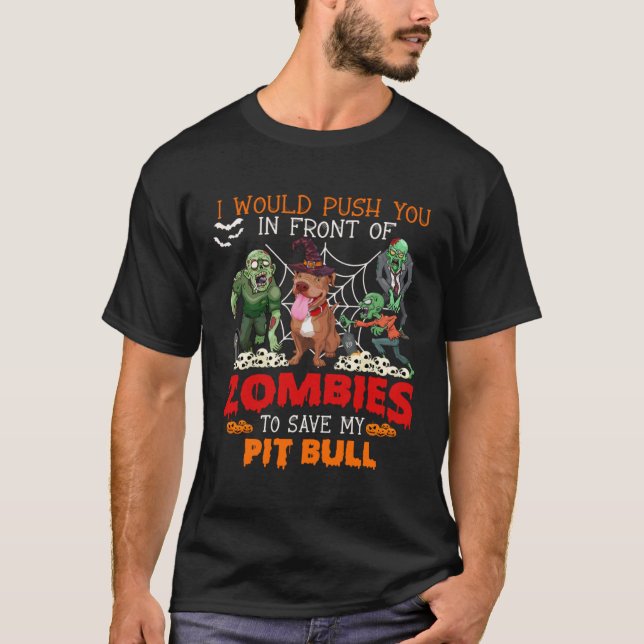 Camiseta Empurre-O Na Frente Dos Zumbis Para Salvar Meu Tou (Frente)