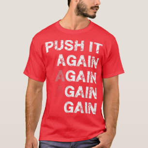 Camiseta Empurre-o novamente e ganhe motivação para o Gym 