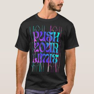 Camiseta Empurre Seu Limite.. Design Motivacional