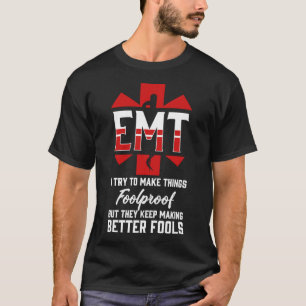 Camiseta EMT - Engraçado EMS EMT paramédico