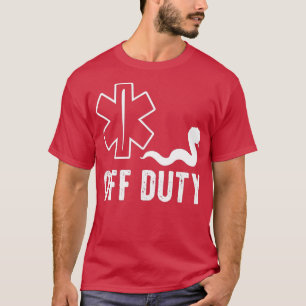 Camiseta EMT fora de serviço, Dr. Presente Engraçado