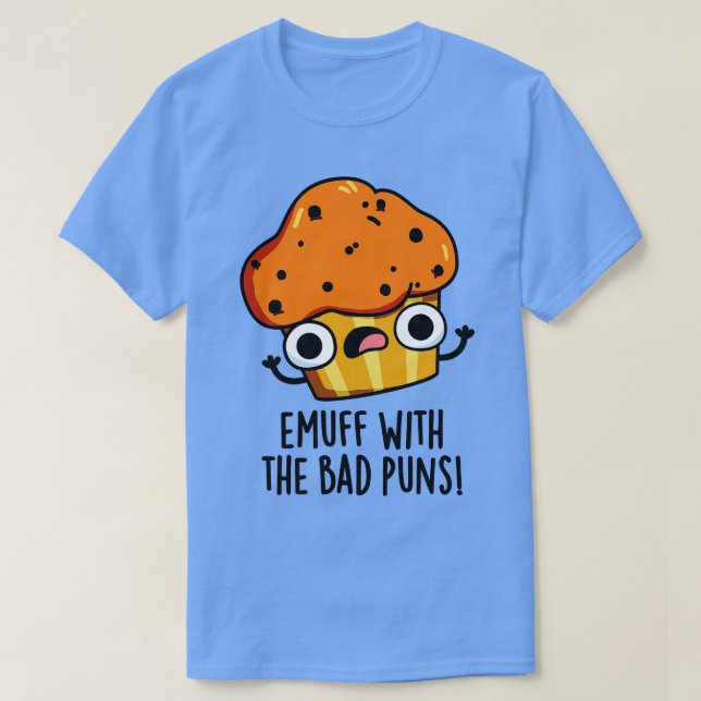 Camiseta Emuff Com Comida De Candeeiros Ruins Muffin Pun 1 (Frente do Design)