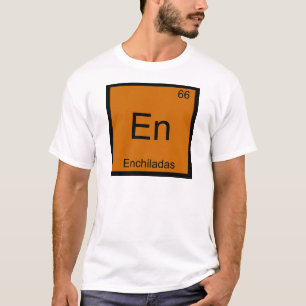 Camiseta En - Enchiladas Enchiladas - Símbolo de Elemento